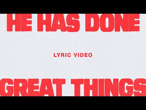 He Has Done Great Things (Live) [Lyric Video] - Bethel Music, Brian Johnson