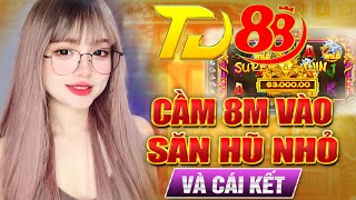 Quay Hũ - Nổ Hũ | Cầm 8M vào săn hũ nhỏ và cái kết không tin vào chính mình.