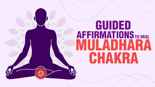 Muladhara Chakra | Unlock the Power of Your Root Energy | Complete Guide to Root Chakra Healing