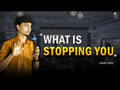 What is stopping you? - Agnel John | Motivational speech | Career Launchpad