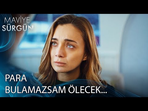 1 Külçe Altın Yeterdi | Maviye Sürgün