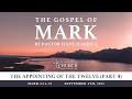 The Appointing of the Twelve - Part 4 Video