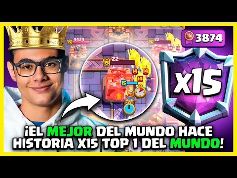 EL MEJOR del MUNDO HACE HISTORIA x15 TOP 1 del MUNDO 3874🏅en Clash Royale