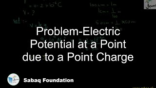 Problem-Electric Potential at a Point due to a Point Charge