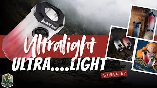 NOW THIS LIGHT IS LIGHT!!  Meet The #Wuben E2