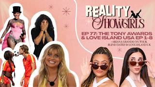 Ep 77 | 2026 Tony Awards, Love Island USA Ep 1-8, Ariana Grande's Tour & More!