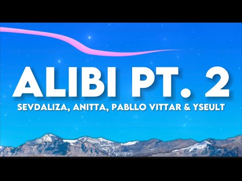 Sevdaliza, Anitta, Pabllo Vittar & Yseult - Alibi pt. 2 (lyrics tiktok) | I just killed a man she’s