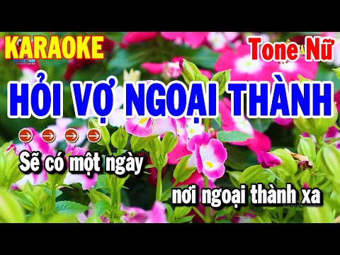 Karaoke Hỏi Vợ Ngoại Thành Tone Nữ Cha Cha Dễ Hát Nhất 2024 | Thanh Hải