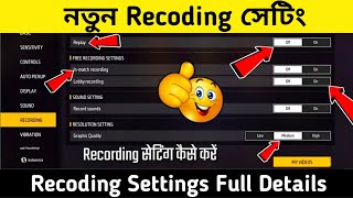 Free Fire Recoding Settings Bangla ।। Free Fire Recoding Settings Full Details ।। Recoding Setting