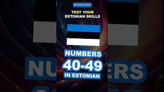 Learn Estonian: Numbers 40-49 | Quiz