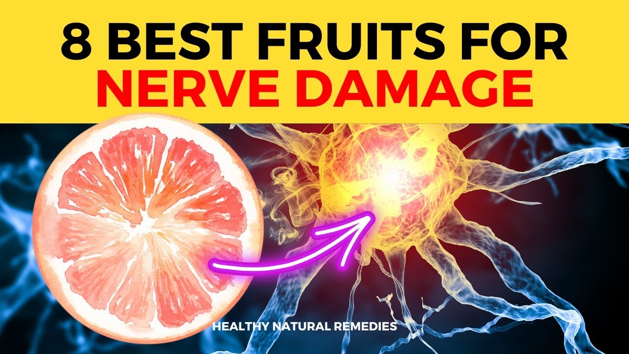 8 Best Fruits for Nerve Damage and Nerve Health