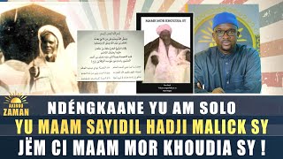 Axirou zaman" NDÉNGKAANE YU AM SOLO YU MAAM SAYIDIL HADJI MALICK SY (RTA) JËM CI MAAM MOR KHOUDIA SY