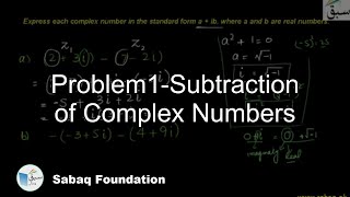 Problem1-Subtraction of Complex Numbers