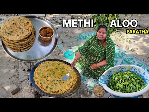 मेथी आलू का पराठा आपने कभी ऐसे नही बनाया होगा Methi Aloo ka Paratha / Village Paratha Recipe