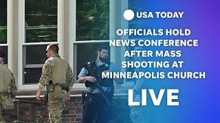 Watch live: Officials hold news conference on Minneapolis mass shooting at Catholic church