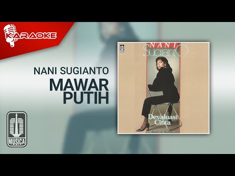 Nani Sugianto – Mawar Putih (Official Karaoke Video)