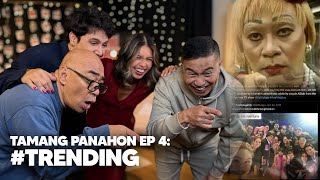 Tamang Panahon Ep. 4: #TRENDING