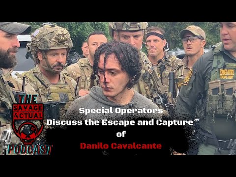 Special Operators Discuss The Capture of Danilo Cavalcante