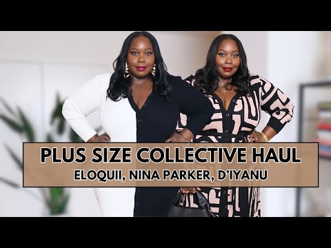 Collective Plus Size Haul: Eloquii, Nina Parker, & D'iyanu Try On