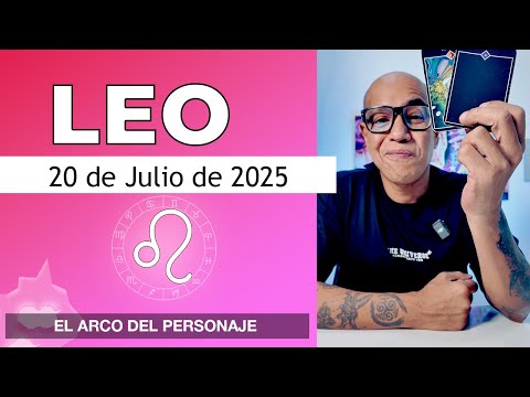 LEO | Horóscopo de hoy 20 de Julio 2025