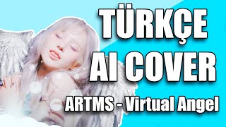 ARTMS (LOONA) - Virtual Angel Türkçe Cover
