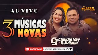 CLAUDIO NEY & JULIANA - 3 MÚSICAS NOVAS - QUALIDADE PRA PAREDÃO - @NINHOCDs