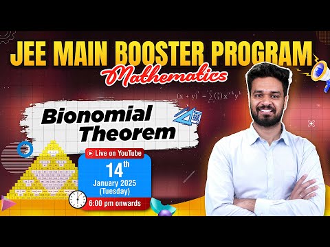 Bionomial theorem - Mathematics - JEE 2025 Booster by Aakash