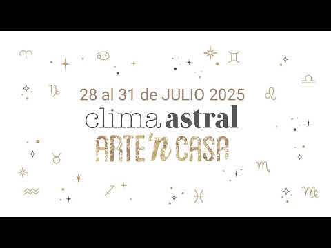 Clima astral 💫 Semana del 28 al 31 de julio – Haz con amor, suelta con conciencia