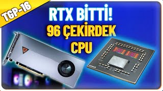 TGP 16: Çin Nvidia RTX'i Bitiren Ekran Kartı Yaptı! 1TB Ram, 96 çekirdek İşlemci, PCI 7.0