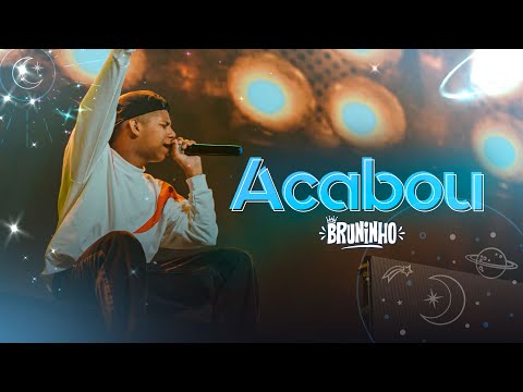Bruninho - Acabou (DVD INTERESTELAR)