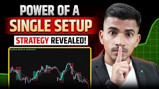 POWER of A SINGLE SETUP Strategy Revealed | Best Trading Strategy for Beginners 2025