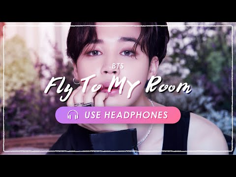 [8D AUDIO] BTS - Fly To My Room [USE HEADPHONES] 🎧