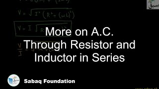 A.C. Through Resistor and Inductor in Series