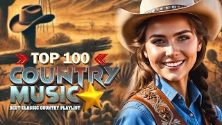 Golden Classic Country Songs With Lyrics – Best Country Music Playlist 2025
