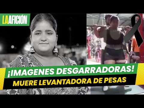 Levantadora de pesas de 17 años MUERE luego de que una barra de 270 kilos le cayó en el cuello