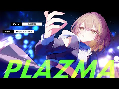 Plazma / 米津玄師 covered by 棗いつき