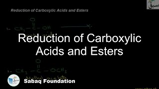 Reduction of Carboxylic Acids and Esters