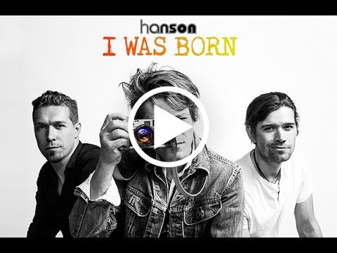 I Was Born de Hanson Letra y Video