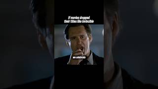 If movies dropped their titles like Invincible (Part II)