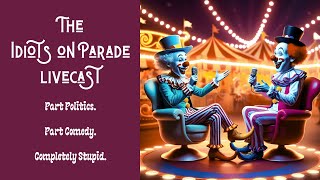 Idiots on Parade, Live, August 9 2025