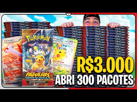 R$ 3.000 para abrir 300 PACOTES de Cartas Pokémon TCG FAGULHAS IMPETUOSAS