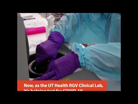UT Health RGV Clinical Lab working on COVID-19 screenings, testing