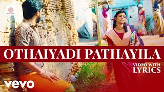 Kanaa - Othaiyadi Pathayila Video with Lyrics | Dhibu Ninan Thomas | Aishwarya