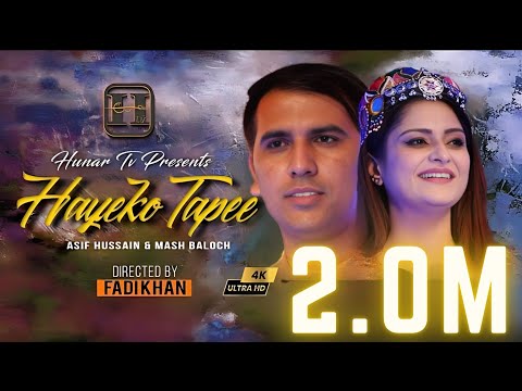 Hayeko Tappy | Asif Hussain &amp; Mash Baloch | Official Music Video | Pashto Music | Hunar TV Season 01