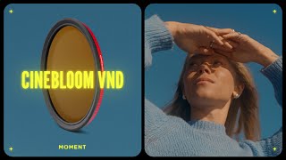 Introducing CineBloom VND Filters