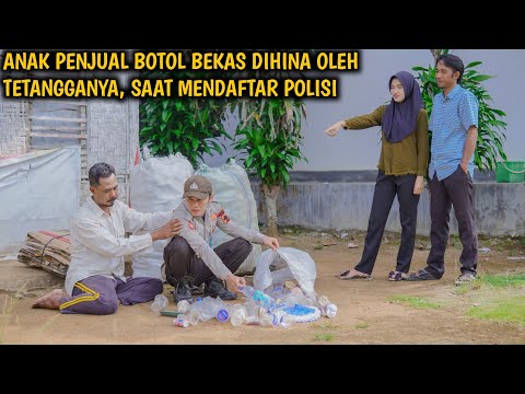 ANAK PENJUAL BOTOL BEKAS DIHINA OLEH TETANGGANYA, SAAT MENDAFTAR POLISI !! AKHIRNYA MENYESAL !!!