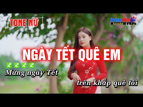 Karaoke Ngày Tết Quê Em Tone Nữ EDM Cực Bốc, Hát Cực Đã || Karaoke Nhạc Tết | Hoàng Dũng Karaoke