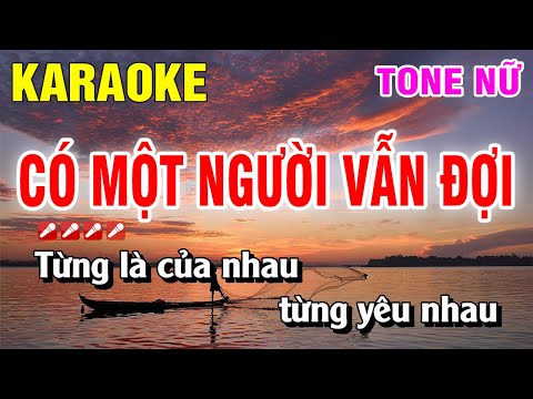 Karaoke Có Một Người Vẫn Đợi Tone Nữ Dễ Hát | Nguyễn Linh