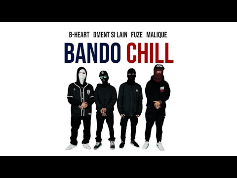 BANDO CHILL (OFFICIAL LYRIC VIDEO) - MALIQUE, B-HEART, DMENT SI LAIN & FUZE