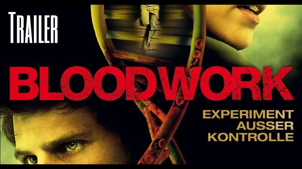 Bloodwork - Experiment außer Kontrolle Vorschaubild des Trailers